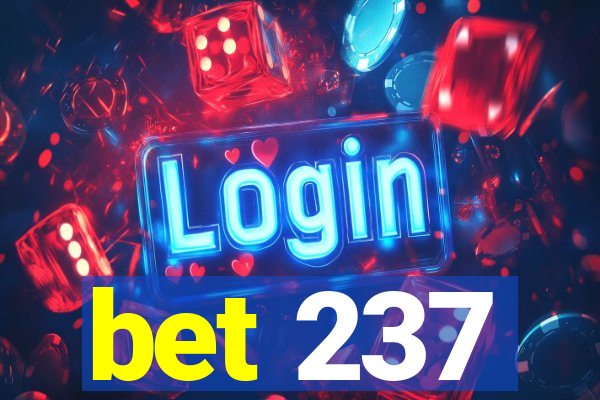 bet 237